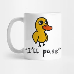 I’ll pass yellow duck Mug